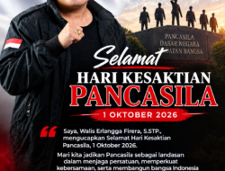 Walis Erlangga Firera S.STP: Hari Kesaktian Pancasila Jadi Momentum Perkuat Persatuan